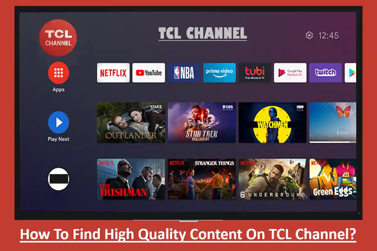 How To Find High Quality Content On TCL Channel?